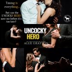 Release Blitz: Uncocky Hero by Alex Grayson