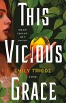 Review: This Vicious Grace by Emily Thiede
